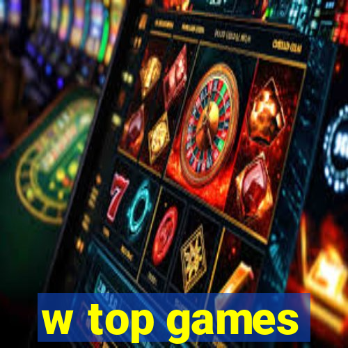 w top games